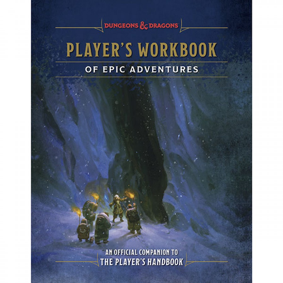 D&D, 5e: Player's Workbook of Epic Adventures