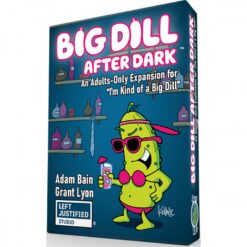 I'm Kind of a Big Dill: A Big Dill After Dark