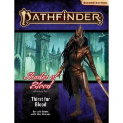 Pathfinder RPG, 2e: Adventure Path- Thirst for Blood(Shades of Blood 1 of 3)