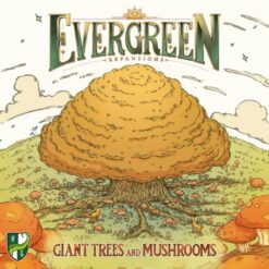 Evergreen - Giant Trees and Mushrooms Expansion