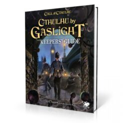 Call of Cthulhu: Cthulhu by Gaslight- Keeper’s Guide