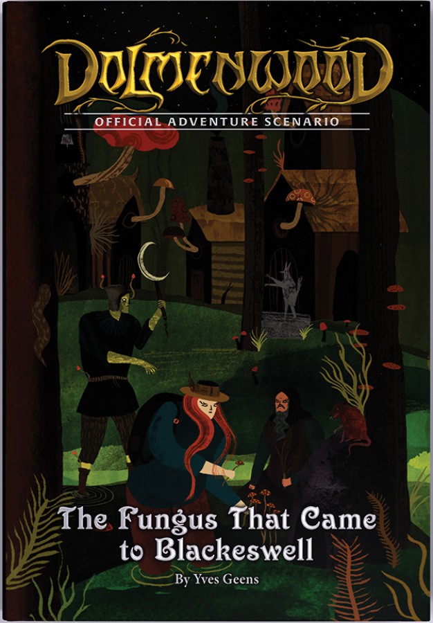 Dolmenwood: Adventure and Peril in Fairytale Woods - The Fungus That Came to Blackeswell Scenario