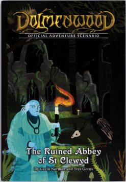 Dolmenwood: Adventure and Peril in Fairytale Woods - The Ruined Abbey of St Clewyd Scenario