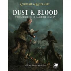 Call of Cthulhu: Cthulhu by Gaslight- Dust & Blood