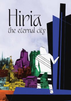 Hiria: The Eternal City
