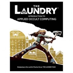 The Laundry 2e : Introduction to Applied Occult Computing