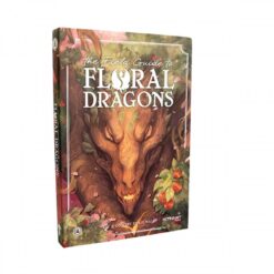 The Field Guide to Floral Dragons: Hardcover Book (5e)
