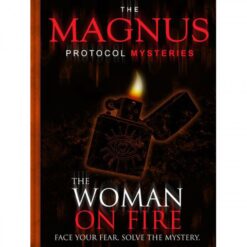 Magnus Protocol Mysteries: Woman on Fire